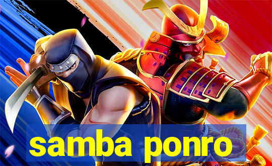 samba ponro